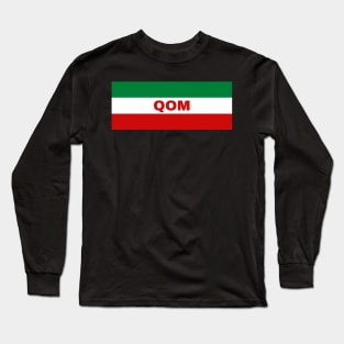 Qom City in Iranian Flag Colors Long Sleeve T-Shirt